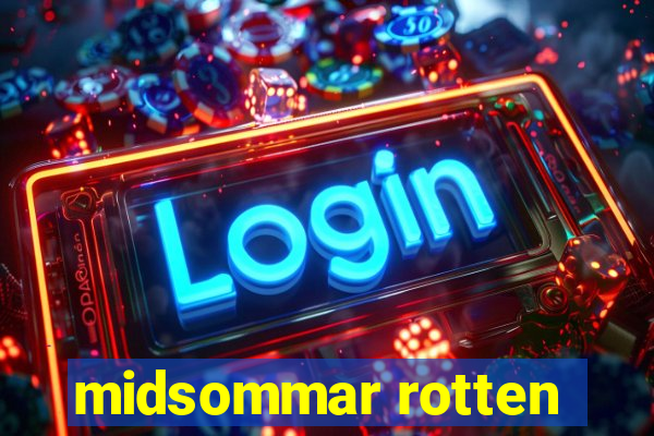 midsommar rotten